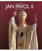 Ján Pavol II - Pápež, ktorý zmenil svet                                         